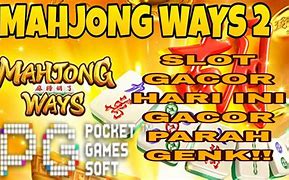 Slot Gacor Mahjong Ways 2 Hari Ini